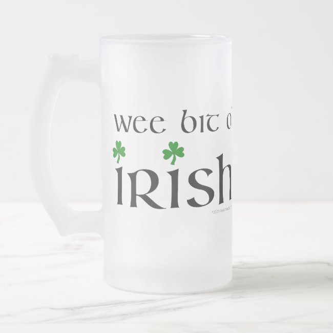 Wee Bit O' Irish Shamrock Frosted Glass Beer Mug