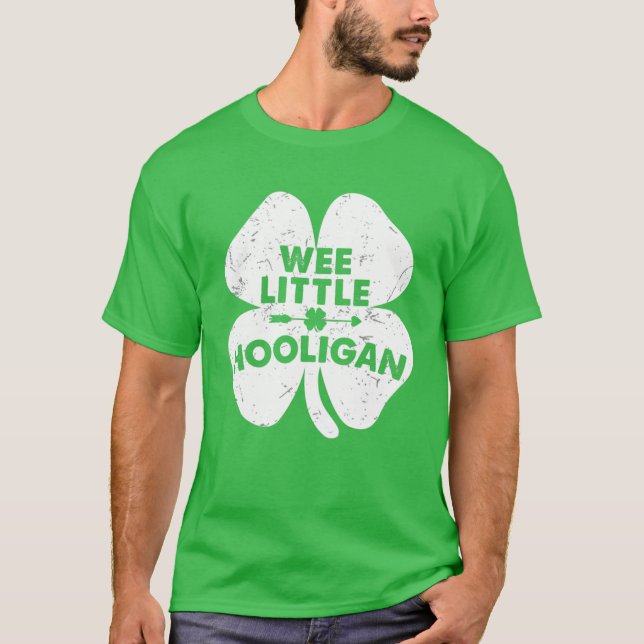 Wee Little Hooligan Funny Irish St Patricks Day Sh T-Shirt (Front)