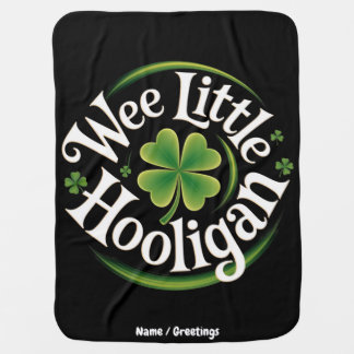 Wee Little Hooligan St. Patrick's Day Funny Irish Baby Blanket