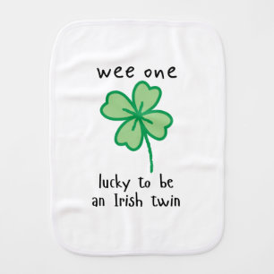 Wee one-lucky to be an Irish twin burp cloth
