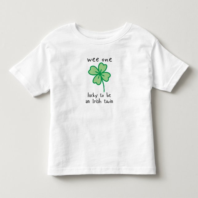 Wee one-lucky to be an Irish twin toddler t-shirt (Front)