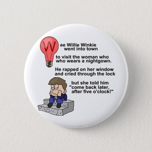 Wee Willie Winkie Pinback Button