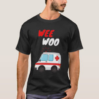 Wee Woo Ambulance AMR Funny EMS EMT Paramedic Gift