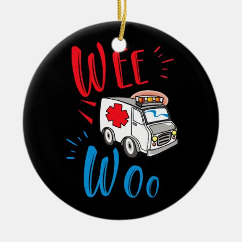 WEE WOO AMR EMT AMR Paramedic Ambulance Ceramic Ornament