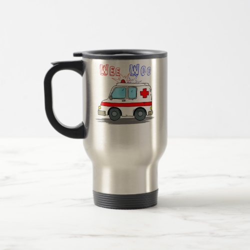 Wee Woo Boo Boo Bus Ambulance Funny EMS EMT Parame Travel Mug