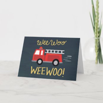Wee Woo! Firetruck Birthday Card by origamiprints at Zazzle