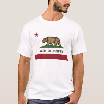 Weed California State Flag T-shirt by LgTshirts at Zazzle