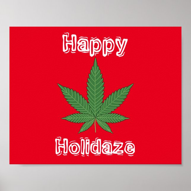 Weed Leaf Christmas Happy Holidaze Poster (Front)