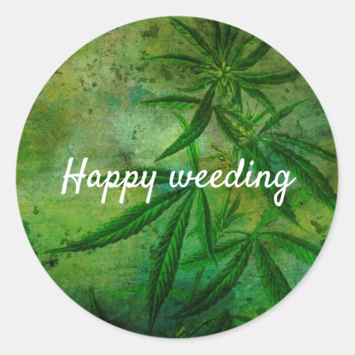 Weed Vintage Grunge Happy weeding Wedding pun Classic Round Sticker