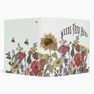 Weeds Feed Bees Binder