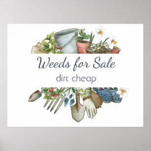 Weeds for Sale Dirt Cheap Fun Gardening  Poster