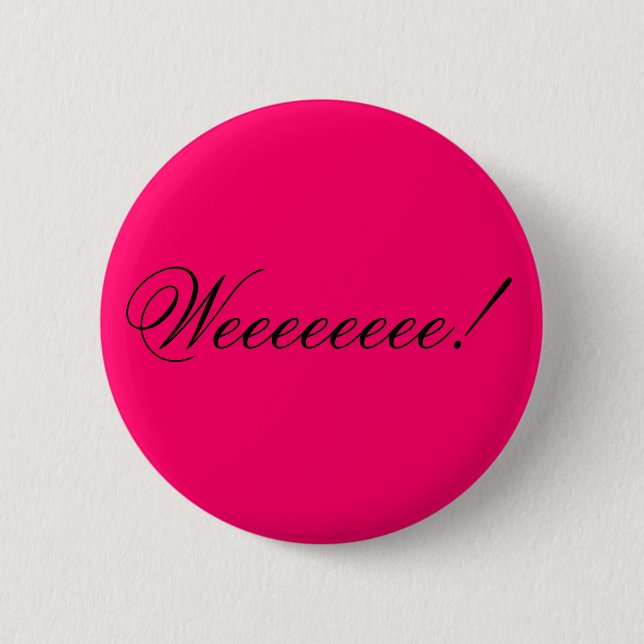 Weeeeeeee! Button (Front)