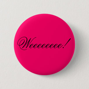 Weeeeeeee! Button