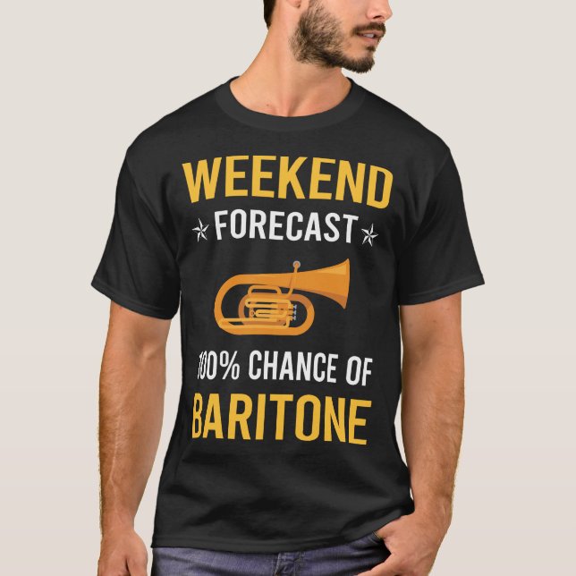Weekend Baritone T-Shirt (Front)