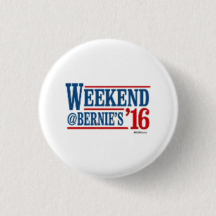 Weekend @ Berrnie's 2016 Pinback Button