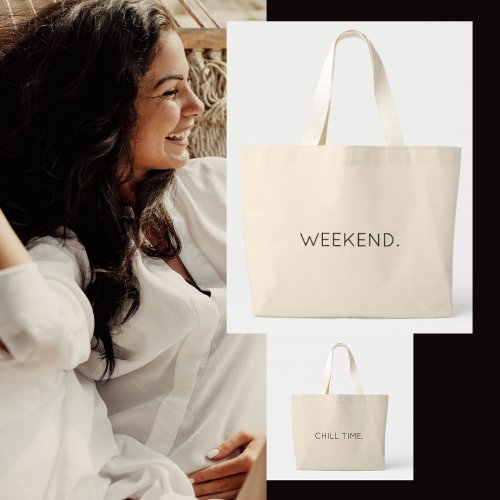 Weekend Chill Time Modern Typography Tote Bag