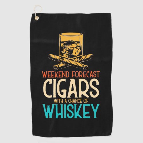 Weekend Cigars With A Chance Of Whiskey Golf Towel