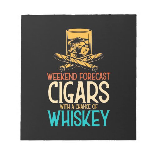 Weekend Cigars With A Chance Of Whiskey Notepad