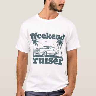 Weekend Cruiser T-Shirt