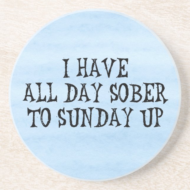 Weekend Drinking Humor Sandstone Coaster (Front)