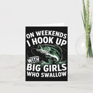Weekend fishing humor fisherman - hook up with big card