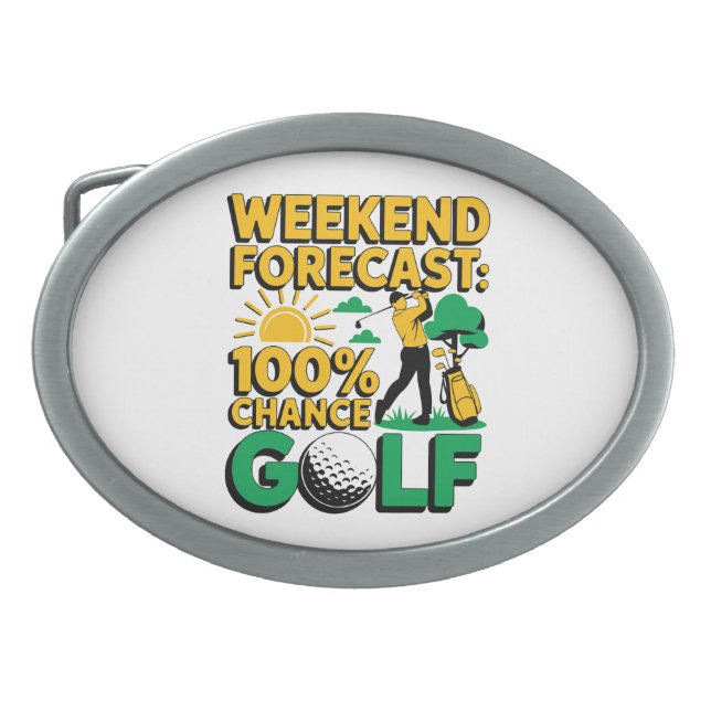 Weekend Forecast 100% Chance of Golf Belt Buckle (Front)