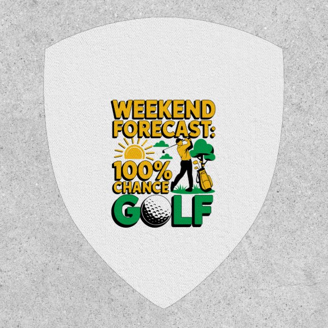 Weekend Forecast 100% Chance of Golf Patch (Front)