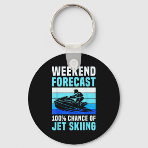 Weekend forecast 100% chance of jet skiing funny keychain