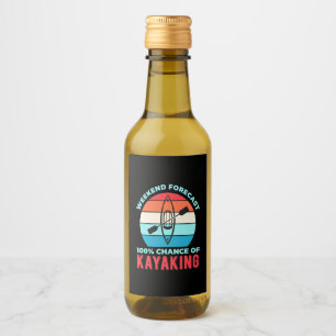 Weekend Forecast 100 Chance Of Kayaking Wine Label