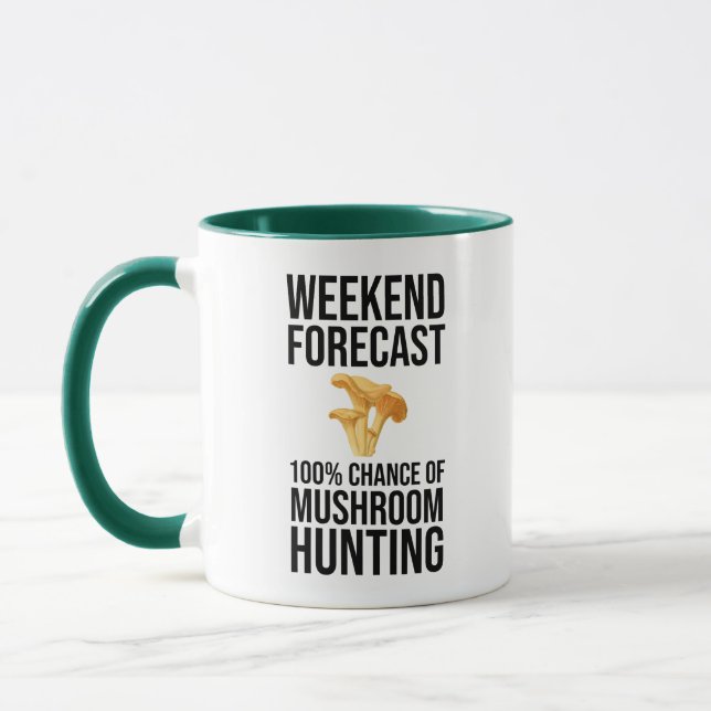 Weekend Forecast - 100% Chance of Mushroom Hunting Mug (Left)