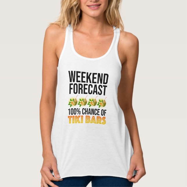 Weekend Forecast - 100% Chance of Tiki Bars Tank Top (Front)