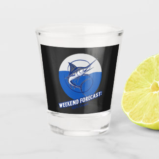 Weekend Forecast  100% Chance  Shot Glass