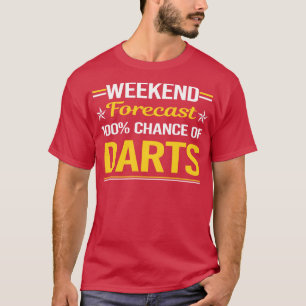 Weekend Forecast 100 Darts T-Shirt
