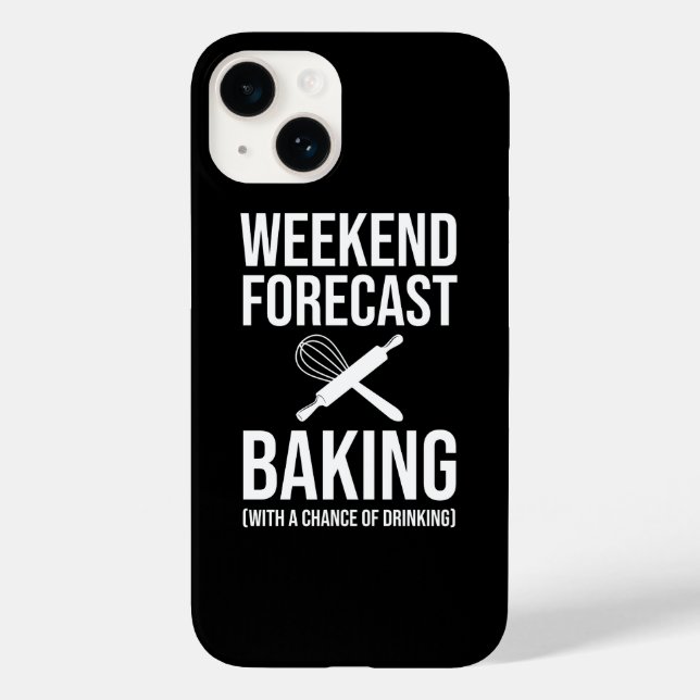 Weekend Forecast Baking With A Chance Of Drinking Case-Mate iPhone Case (Back)
