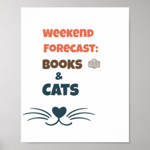 Weekend Forecast Books & Cats Poster