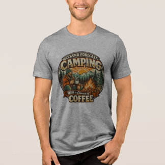 Weekend Forecast: Camping With a Chance of Coffee Tri-Blend Shirt