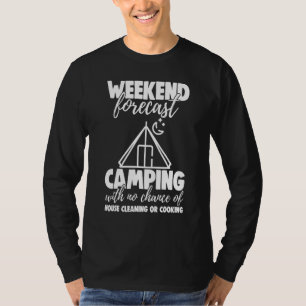 Weekend Forecast Camping With No Chance Funny Men T-Shirt