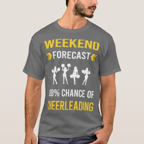 Weekend Forecast Cheerleading Cheerleader T_Shirt