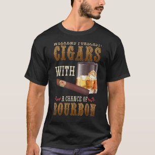 Weekend Forecast Cigars And Bourbon Scotch Whiskey T-Shirt