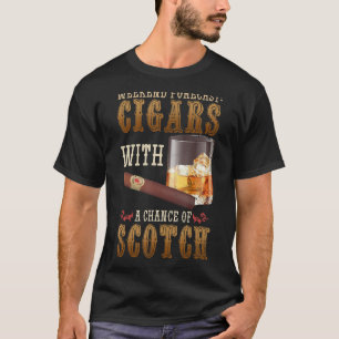 Weekend Forecast Cigars And Scotch Whiskey Bourbon T-Shirt
