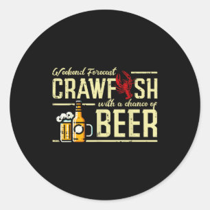Weekend Forecast Crawfish Beer Funny Crayfish Dad Classic Round Sticker