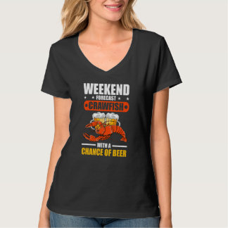 Weekend Forecast Crawfish With A Chance Of Beer T-Shirt