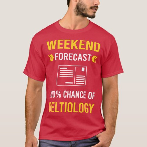 Weekend Forecast Deltiology Postcard Postcards T_Shirt