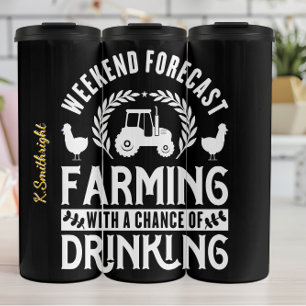 Weekend Forecast Farming Drinking Thermal Tumbler