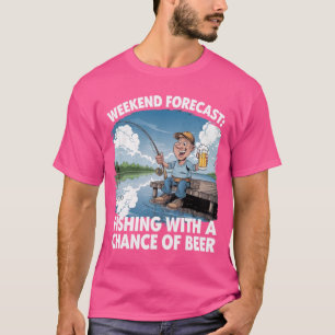 Weekend Forecast: Fishing & Beer - Relaxed Angler  T-Shirt
