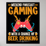 Weekend Forecast Gaming Clothes Computer Video Gam Poster