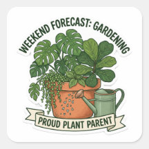 Weekend Forecast Gardening - Proud Plant Parent Bo