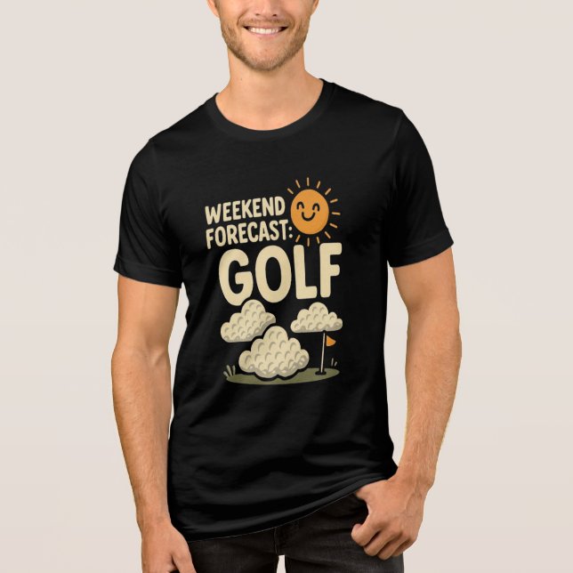 WEEKEND FORECAST: GOLF HUMOR COLLECTION  Tri-Blend SHIRT (Front)