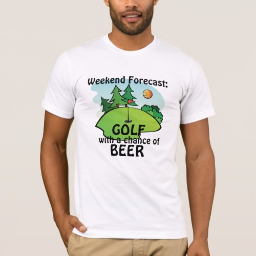 Weekend forecast Golf with a chance of beer T_Shirt