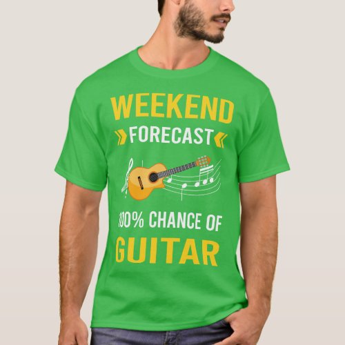 Weekend Forecast Guitar Guitarist T_Shirt